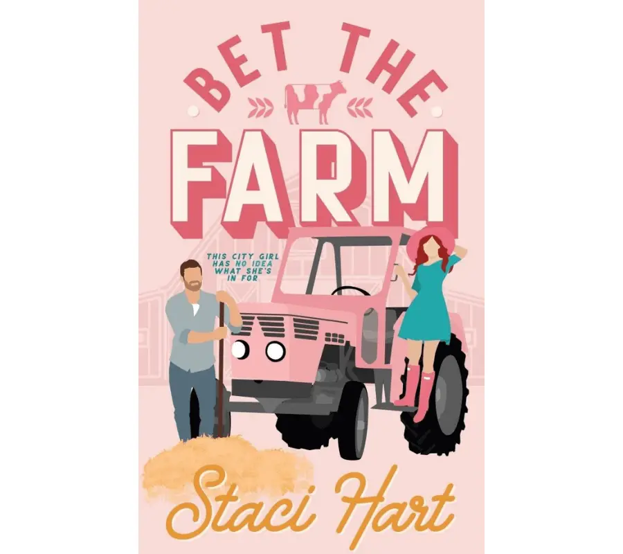 Bet The Farm by Staci Hart