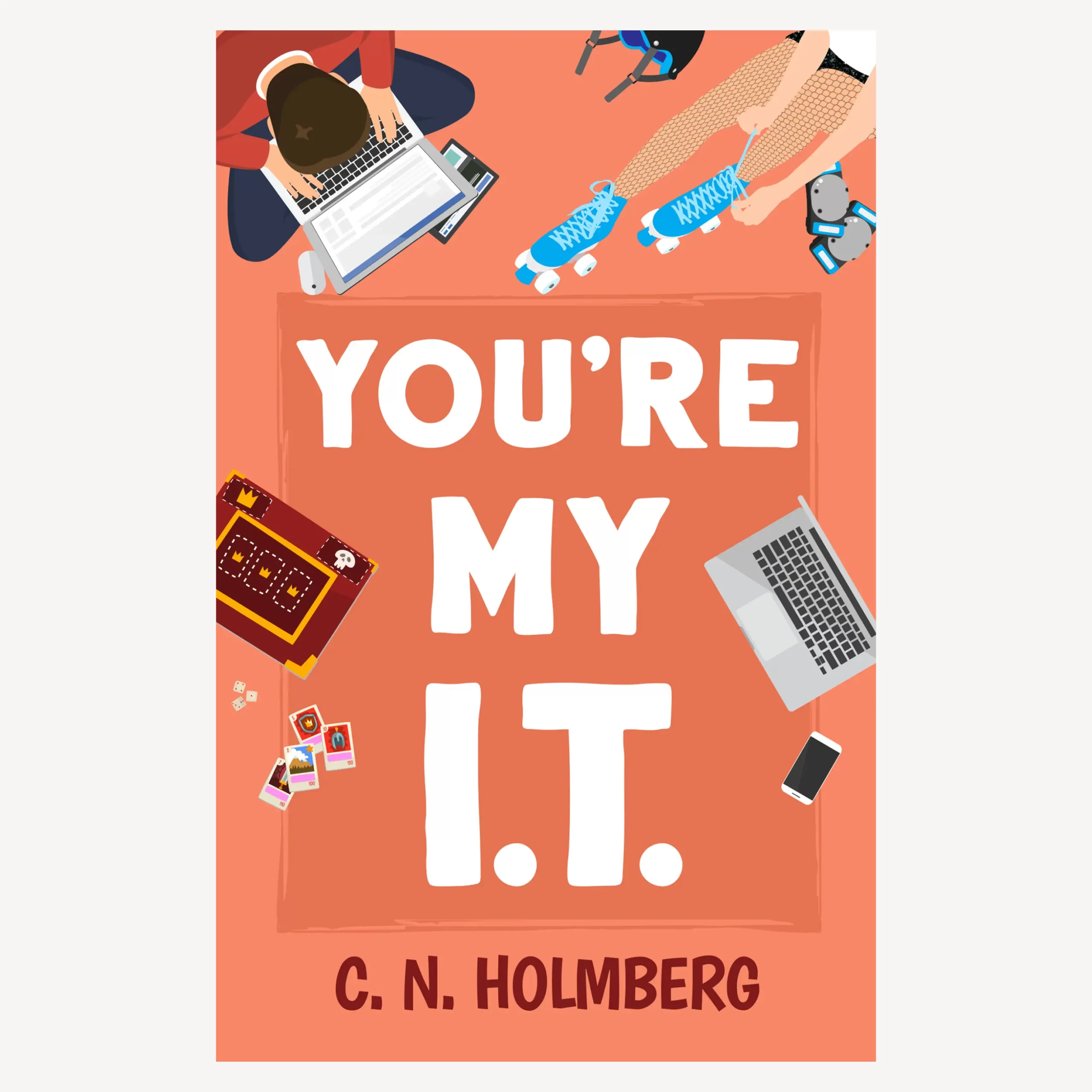 You're My I.T. by C.N. Holmberg Book Review