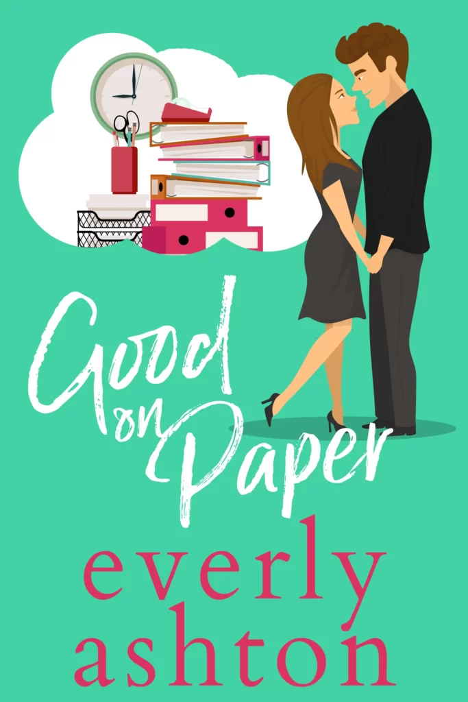Good On Paper by Everly Ashton