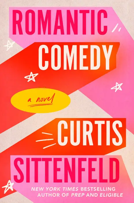 Romantic Comedy by Curtis Sittenfield