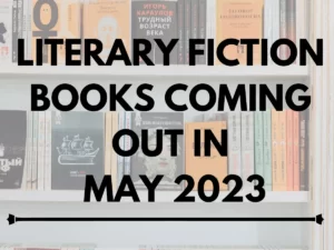 Literary Fiction May 2023 Book Releases
