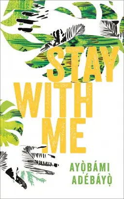 Stay With Me by Ayọ̀bámi Adébáyọ̀