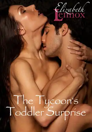 The Tycoon's Toddler Surprise by Elizabeth Lennox