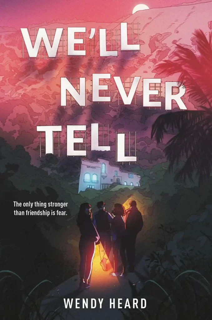 We'll Never Tell by Wendy Heard